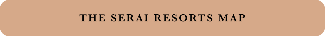 The Serai Resorts Map